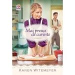 Mai presus de cuvinte - Karen Witemeyer