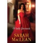 O lady focoasa - Sarah MacLean