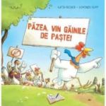 Pazea, vin gainile de Paste! - Katja Reider