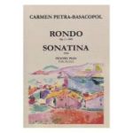 Rondo Opus 2. Sonatina pentru pian - Carmen Petra-Basacopol