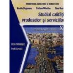 Studiul calitatii produselor si serviciilor. Manual clasa a 10-a - Nicoleta Singureanu