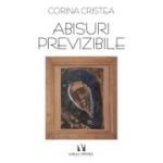 Abisuri previzibile - Corina Cristea