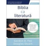 Biblia ca literatura - Gordon D. Fee