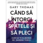 Cand sa intorci spatele si sa pleci - Gary Thomas