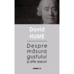 Despre masura gustului si alte eseuri - David Hume