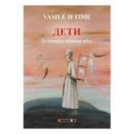 Deti. La ferestre scutece albe - Vasile Iftime