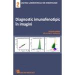 Diagnostic imunofenotipic in imagini - Doina Barbu