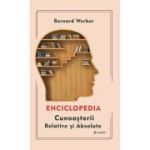 Enciclopedia cunoasterii relative si absolute - Bernard Werber