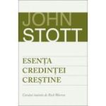 Esenta credintei crestine - John Stott