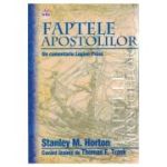 Faptele Apostolilor - Stanley M. Horton