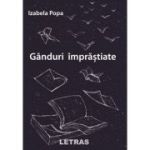 Ganduri imprastiate - Izabela Popa