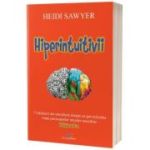 Hiperintuitivii. Editia 2 - Heidi Sawyer