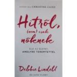 Hitrol (nem) csak noknek (Credinta ei) - Debbie Lindell