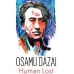 Human Lost si alte proze scurte autobiografice - Osamu Dazai