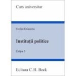 Institutii politice. Editia 5 - Stefan Deaconu