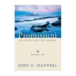 Promisiuni zilnice pentru lideri. Devotional zilnic - John C. Maxwell