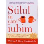 Stilul in care iubim - Milan Yerkovich