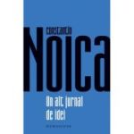 Un alt jurnal de idei - Constantin Noica