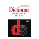 Dictionar ortografic scolar cu elemente de punctuatie﻿. Cartonat - Elena Ungureanu