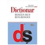Dictionar roman-rus, rus-roman﻿. Editie brosata - Ana Vulpe, Ion Zaporojan