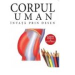 Corpul uman. Invata prin desen - Amber Books