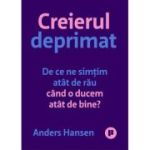 Creierul deprimat - Anders Hansen