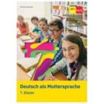 Deutsch als Muttersprache. 7. Klasse - Astrid-Britta Otiman