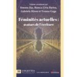 Feminites actuelles - avatars de l’ecriture - Simona Jisa