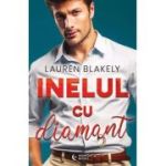 Inelul cu diamant - Lauren Blakely