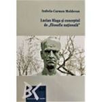 Lucian Blaga si conceptul de filosofie nationala - Isabela-Carmen Moldovan