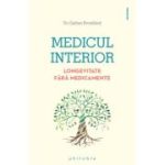 Medicul interior - longevitate fara medicamente - Dr. Gaetan Brouillard