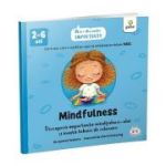 Mindfulness. Mici discutii Importante