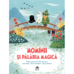 Mominii si palaria magica - Alex Haridi, Cecilia Davidsson