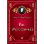 Pan Wolodowski - Henryk Sienkiewicz