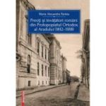 Preoti si invatatori romani din Protopopiatul Ortodox al Aradului (1812-1918) - Maria Alexandra Pantea