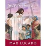 Secretul iertarii. Seria Promisiuni implinite - Max Lucado