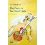 Un fluture trecea strada - Ion Marculescu