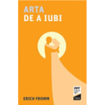 Arta de a iubi - Erich Fromm