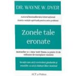 Zonele tale eronate - Wayne W. Dyer