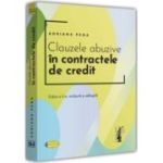 Clauzele abuzive in contractele de credit. Editia a II-a, revazuta si adaugita - Adriana Pena