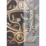 Culegere Matematica Bacalaureat M_tehnologic - Petre Nachila