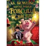 Maretele aventuri ale porcului de Craciun - J. K. Rowling