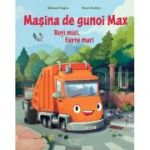 Masina de gunoi Max - Michael Engler, Rene Amthor