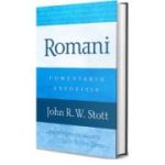 Romani - comentariu expozitiv - John R. W. Stott