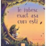 Te iubesc exact asa cum esti - Ron van Maurik