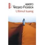 Ultimul tuareg (editie de buzunar) - Alberto Vazquez-Figueroa