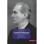 Cornel Grofsorean. Biografia unei personalitati (1881-1949) - Carmen Albert