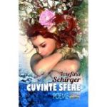 Cuvinte sfere. Poeme - Iosefina Schirger