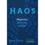 Haos. Nasterea unei noi stiinte - James Gleick