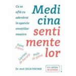 Medicina sentimentelor - Julia Fischer